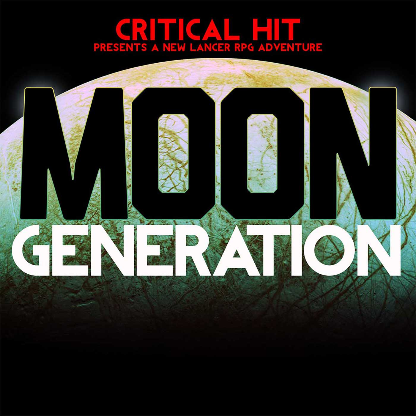 Critical Hit #812: Operation Wild Moon - Part 2 (LNRS01-E02)