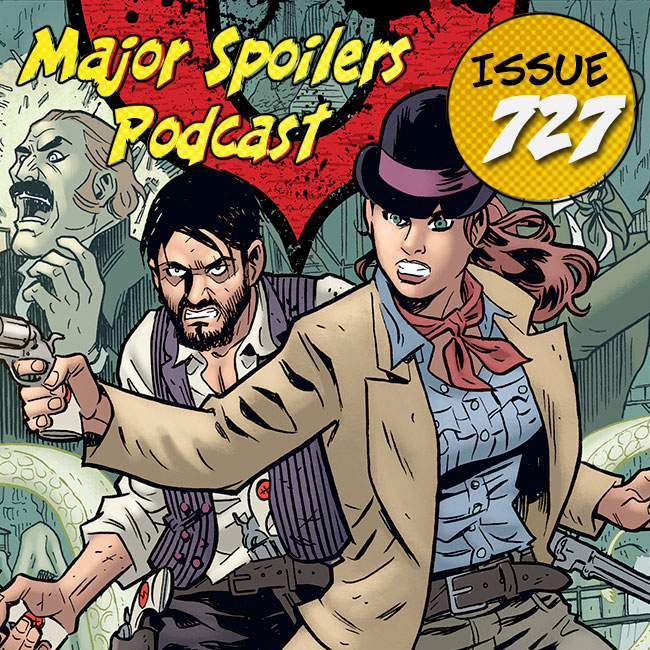 Major Spoilers Podcast #727: Sixth Gun Vol. 4