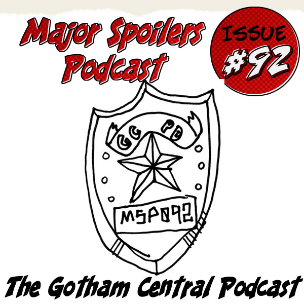 Gotham Central, DC Comics, Major Spoilers, Podcast