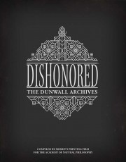 DishonoredDunwallArchives_HC