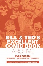 BOOM_Bill&TedsExcellentComicBookArchive_HC