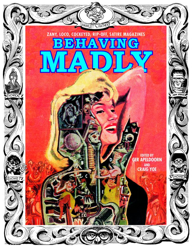 Behaving Madly