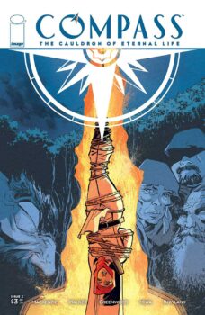 Compass: The Cauldron of Eternal Life #2 Review