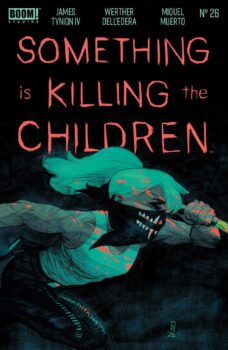 Something is Killing the Children #26 Review