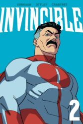 Robert Kirkman, Invincible, Robot, Atom Eve, Mark Grayson, Omni-Man, Skybound, Image Comics, Allen the alien, Homelander, The Boys, Injustice, Superman, Guardians of the Globe, Cory Walker, Ryan Ottley, 