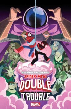 Miles is going to the latest convention whether he has an invitation or not.  Your Major Spoilers review of Spider-Men: Double Trouble #2 from Marvel Comics, awaits!