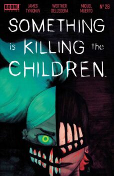 Erica agrees to go to the Sheriff only to learn that Cutter is ahead of her. How far will Cutter go to get rid of Erica? Find out in Something is Killing the Children #28 from BOOM! Studios.