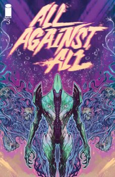 As the Operators prepare to operate on the still-conscious Helpless, V’lmann ventures back into the habitat to find B’tay. Can he possibly still be alive? Find out in All Against All #3 from Image Comics!