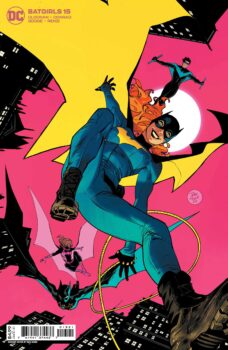 Stephanie is in the midst of the worst family reunion ever and if Cass can’t reach her in time, it’ll be the last reunion she ever has.  Your Major Spoilers review of Batgirls #15 from DC Comics awaits!