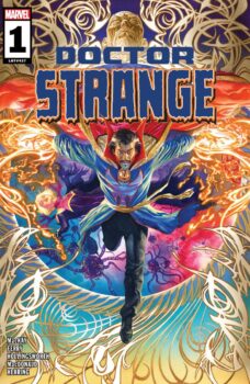 He's back from the hoary netherworld, back to life, and back in business! Your Major Spoilers review of Doctor Strange #1 from Marvel Comics awaits!