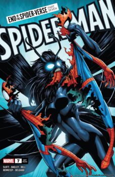 Is this the end of the Spider-Verse? Or is it just the beginning? Your Major Spoilers review of Spider-Man #7 from Marvel Comics awaits!