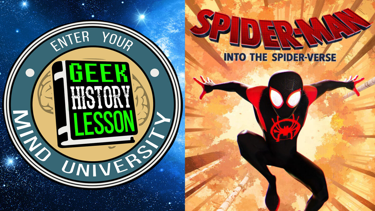 Geek History Lesson 460 Spider Man Into The Spiderverse With Mark