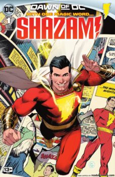 With one magic word, Billy Batson becomes the World's Mightiest Mortal! But that's not to say that his life isn't without challenges. Your Major Spoilers review of Shazam! #1 from DC Comics awaits!