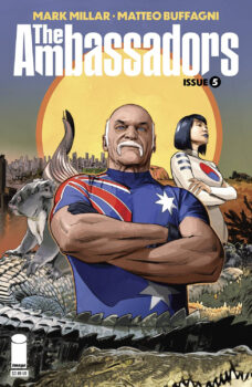 Codename Australia takes center stage, but it seems there are a lot more superhumans in the wild than The Ambassadors expected. Your Major Spoilers review of The Ambassadors #5 from Image Comics awaits!