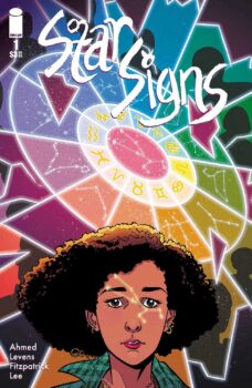 In the city, Rana does not see the stars at night, but she dreams of them. After the constellations vanish, how will this affect her life? Find out in Starsigns #1 from Image Comics!