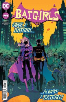 In the face of danger, the people of Gotham have taken to the streets and it’s up to the Batgirls to make sure they’re safe.  Your Major Spoilers review of Batgirls #19, awaits!