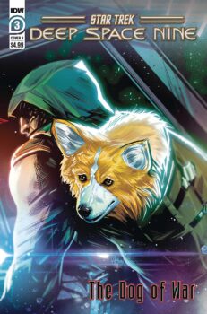 Latty, the valuable corgi with a big personality, has won Quark over. When mercenaries take the little dog, how much will Quark do to help Sisko track him – and the Borg device – down? Find out in Deep Space Nine: The Dog of War #3 from IDW Publishing!