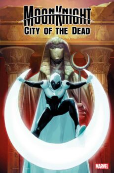 Moon Knight takes a thrilling journey beyond the land of the living! Don't miss Moon Knight: City of the Dead #1 by Marvel Comics!  