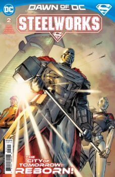 Steel's plan to bring free power to the city of Metropolis is getting attention, and some of it is from exactly the wrong people. Your Major Spoilers review of Steelworks #2 from DC Comics awaits!