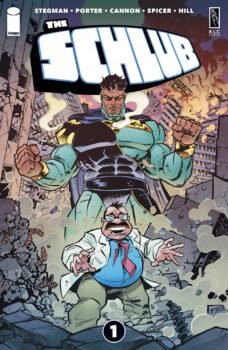 What would you do if you were down on your luck and suddenly found yourself with the power to change your situation? That's what happens to Roger Dalton in The Schlub #1 by Image Comics! 