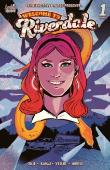 It seems like one of the happiest little towns in the world... but have you ever wondered WHY? Your Major Spoilers review of Welcome To Riverdale #1 from Archie Comics awaits!