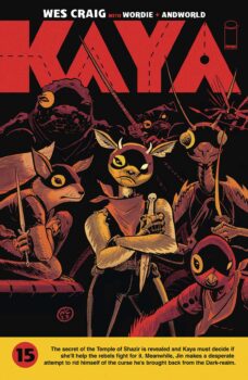 The hunt for the Princess becomes more complicated when Kaya realizes she is a staunch member of the rebels and has no intention of returning home. Is there any way they can persuade her to help them? Find out in Kaya #15 from Image Comics!