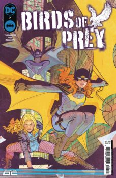Someone from the future is trying to kill everyone who has ever been a Bird of Prey. Will Vixen be the next victim? Your Major Spoilers review of Birds of Prey #7 from DC Comics awaits!