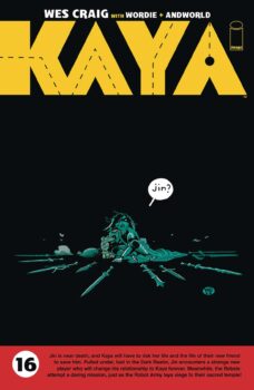 As the Atrians change their focus to look for Jin, the Princess has an opportunity to sneak into the palace. Does this mean that Kaya and Jin will soon be on their way again? Find out in Kaya #16 from Image Comics!