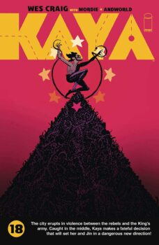 Kaya decides to rescue the Princess and hopes that the rebels can hold off the King’s Army. But when the Princess goes back on her end of the bargain, can Kaya find another way out of town? Find out in Kaya #18 from Image Comics!