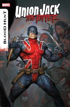 In The US, there’s no shortage of superheroes to fight against the vampire hordes.  In Manchester, the story is a bit different.  Your Major Spoilers review of Union Jack The Ripper: Blood Hunt #1, awaits!
