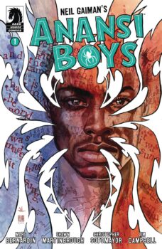 Marc Bernardin takes Neil Gaiman's book Anansi Boys to the comic page! Check out the story of Fat Charlie as he learns the truth of his heritage in Anansi Boys #1 by Dark Horse Comics! 