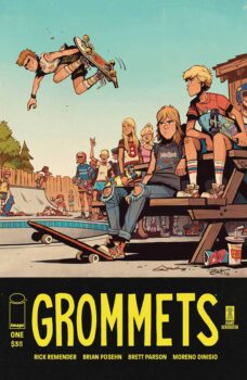 It’s the ‘80s in Sacramento, where skating was the coolest thing you could do, and people liked saying the word queef a lot.  Your Major Spoilers review of Grommets #1, awaits!