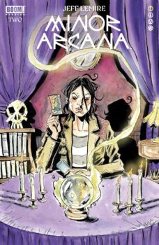 Theresa has entered a place she was not expecting and the person waiting for her has a story to tell that she may not be ready to hear.  Your Major Spoilers review of Minor Arcana #2 from BOOM! Studios awaits!