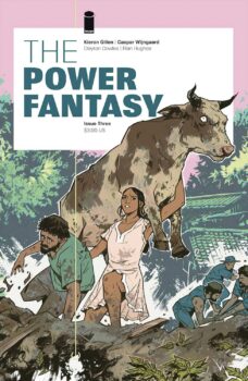 Valentina arrived to save everyone.  But everyone is making that task a very difficult thing to do.  Your Major Spoilers review of The Power Fantasy #3 from Image Comics, awaits!