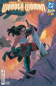 Diana is nearly ready to face the threat lingering offshore.  But first, she’ll need help from someone who could never have predicted being needed.  Your Major Spoilers review of Absolute Wonder Woman #4 awaits!