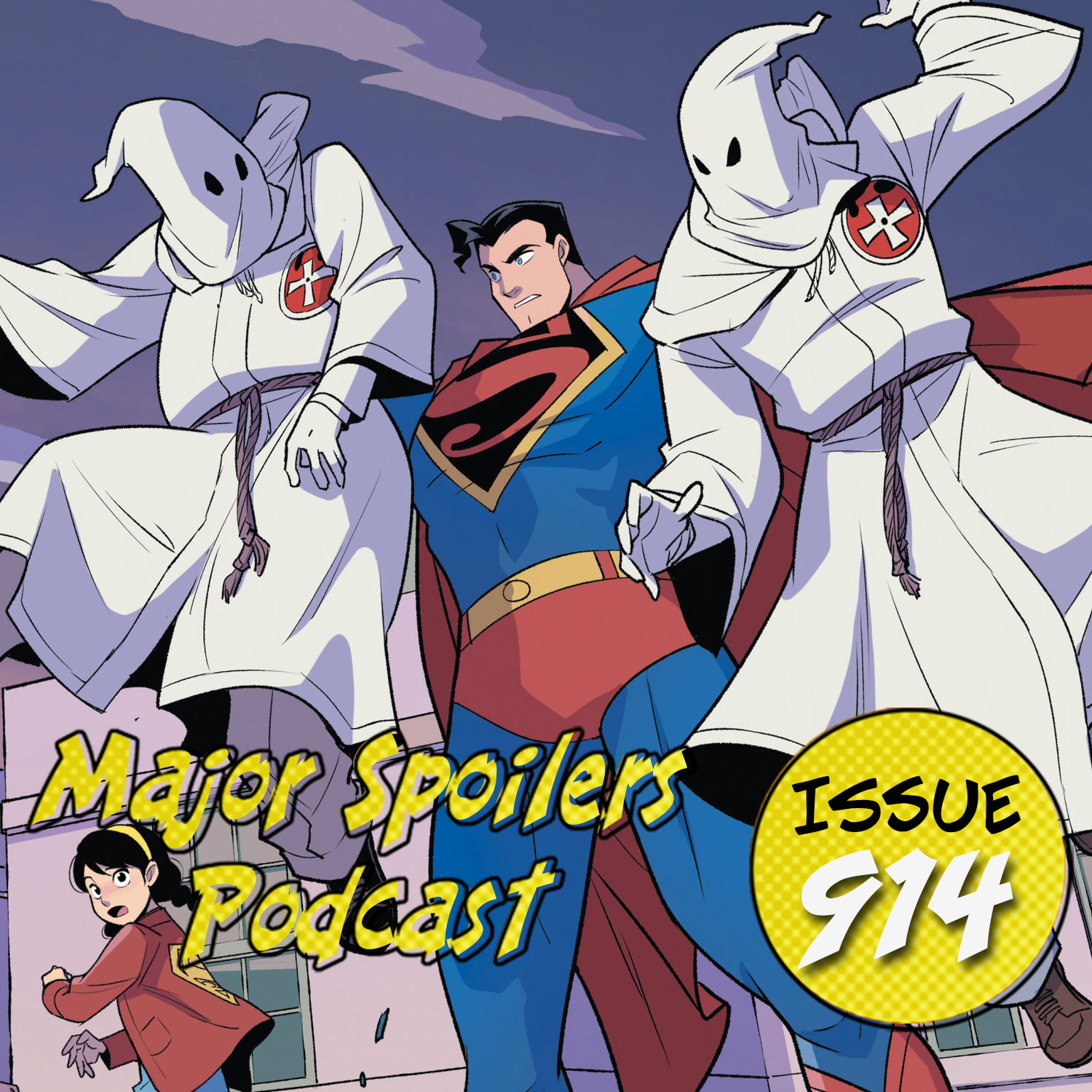 Major Spoilers Podcast #914: Superman Smashes the Klan