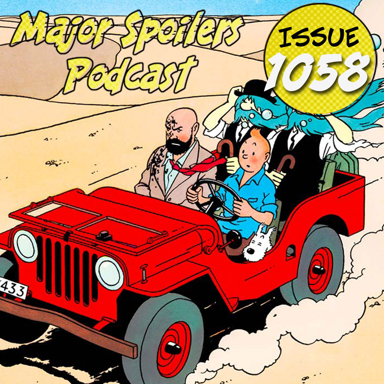Major Spoilers Podcast #1058: It's Tintin Time Again