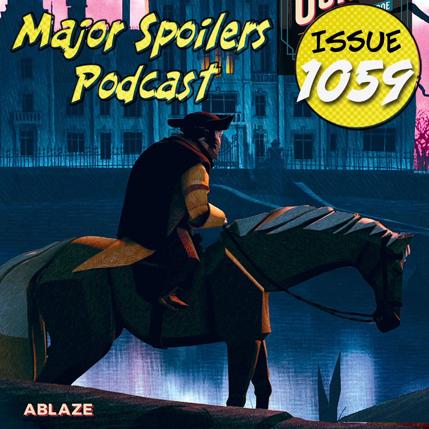 Major Spoilers Podcast #1059: The Fall of the House of Podcasts