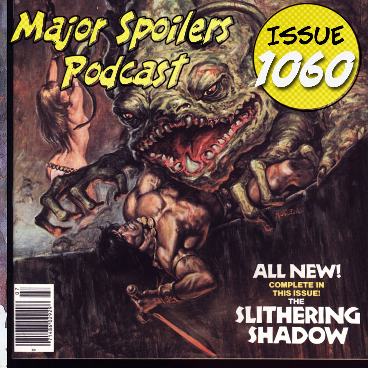 Major Spoilers Podcast #1060: The Savage Sword of Podcasts