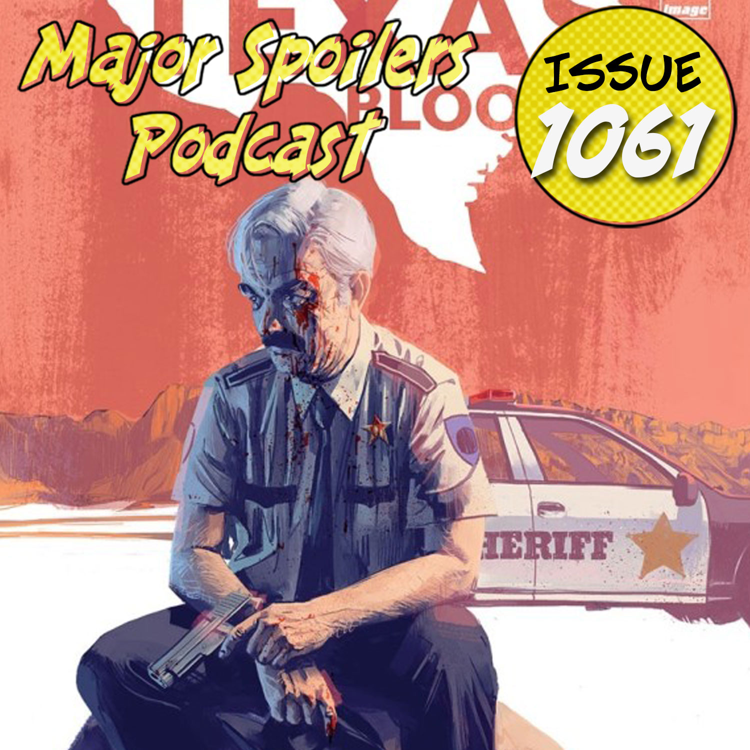Major Spoilers Podcast #1061: That Texas Podcast