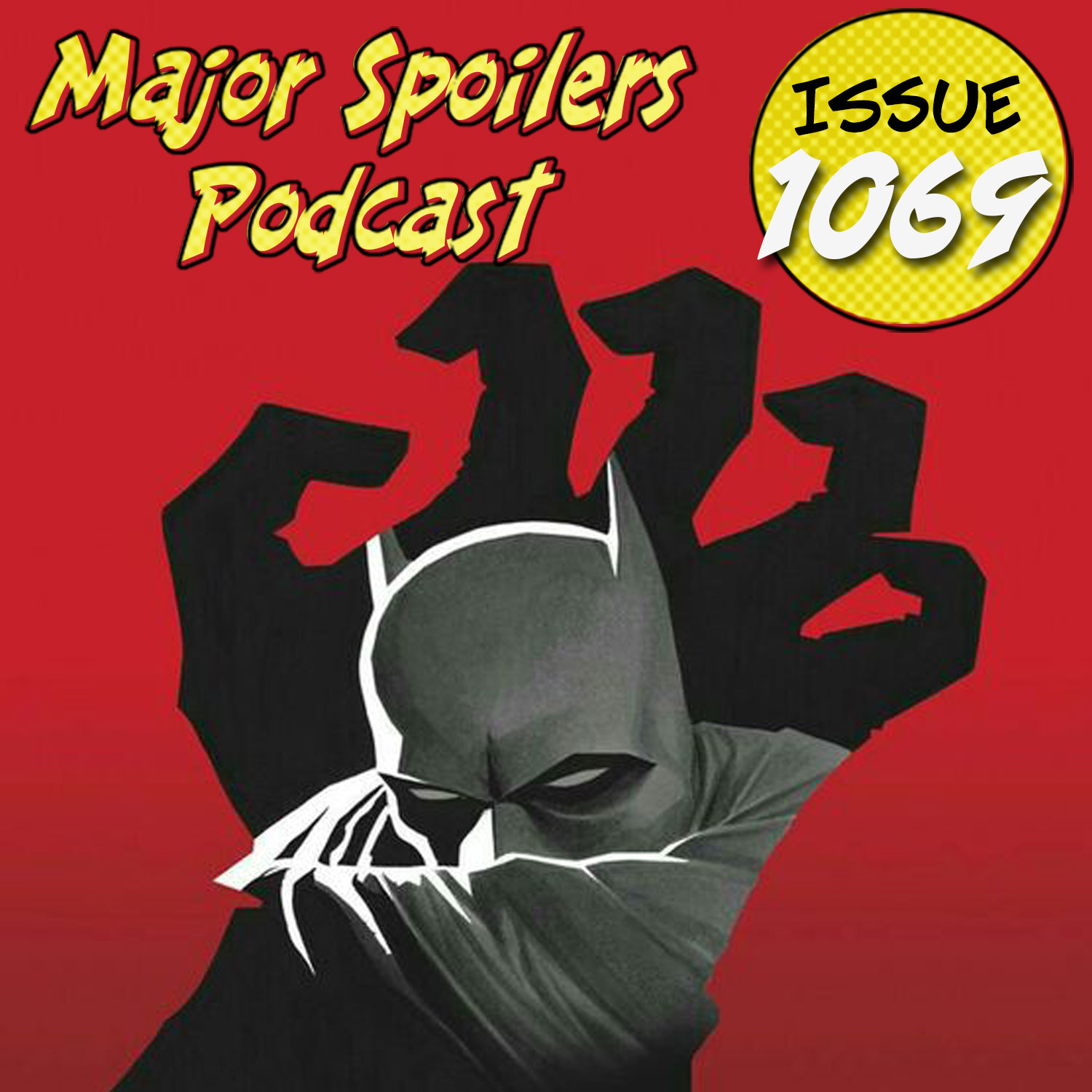 Major Spoilers Podcast #1069: The Black Glove Podcast