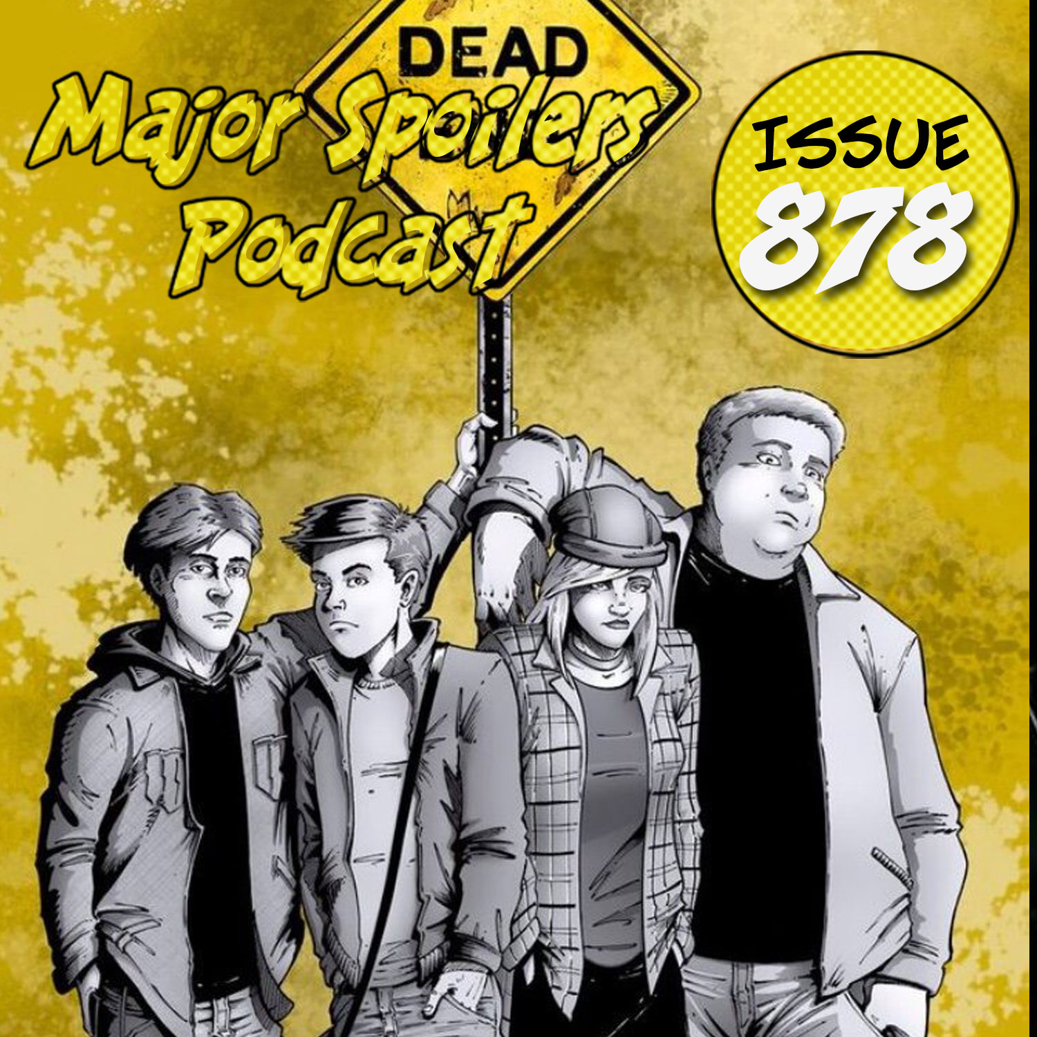Major Spoilers Podcast #878: Dead End Kids
