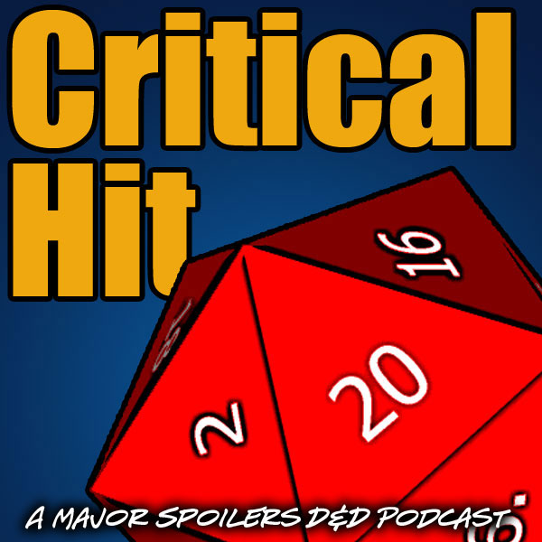 Critical Hit 109 Staticite — Major Spoilers — Comic Book Reviews 