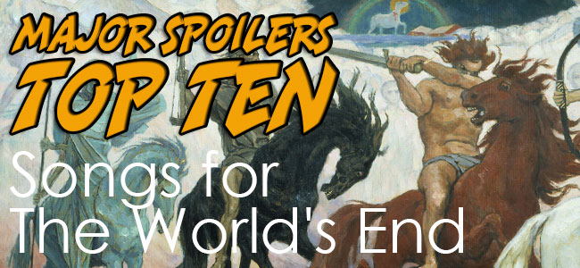 top-ten-songs-for-the-world-s-end-major-spoilers