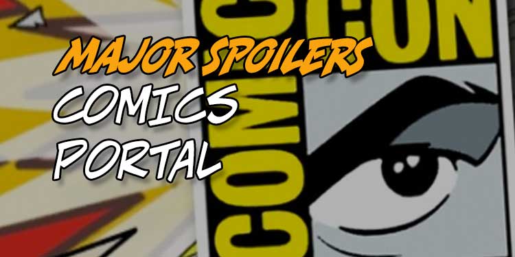 COMICS PORTAL: A Summer without Comic Cons! — Major Spoilers — Comic ...