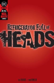 PREVIEW: Refrigerator Full of Heads #1 2 Refrigerator Full of Heads 1 2