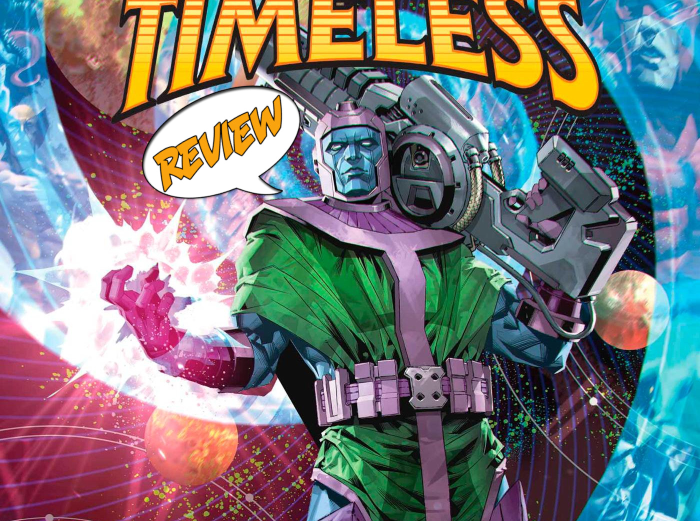 Timeless #1 Review — Major Spoilers — Comic Book Reviews, News, Previews, and Podcasts