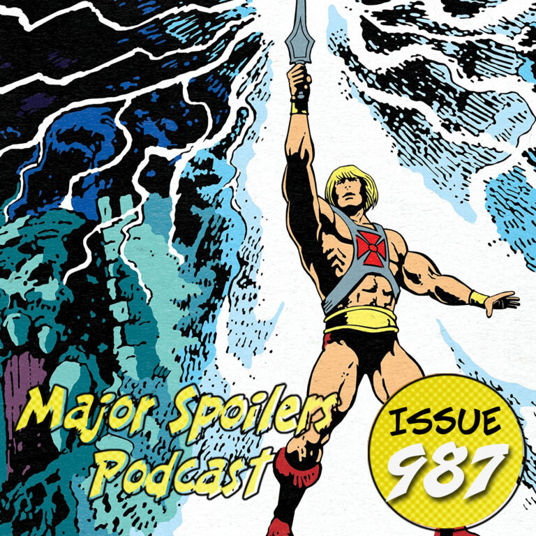 Major Spoilers Podcast #987: He-Man And The Masters Of The Comic-Con ...