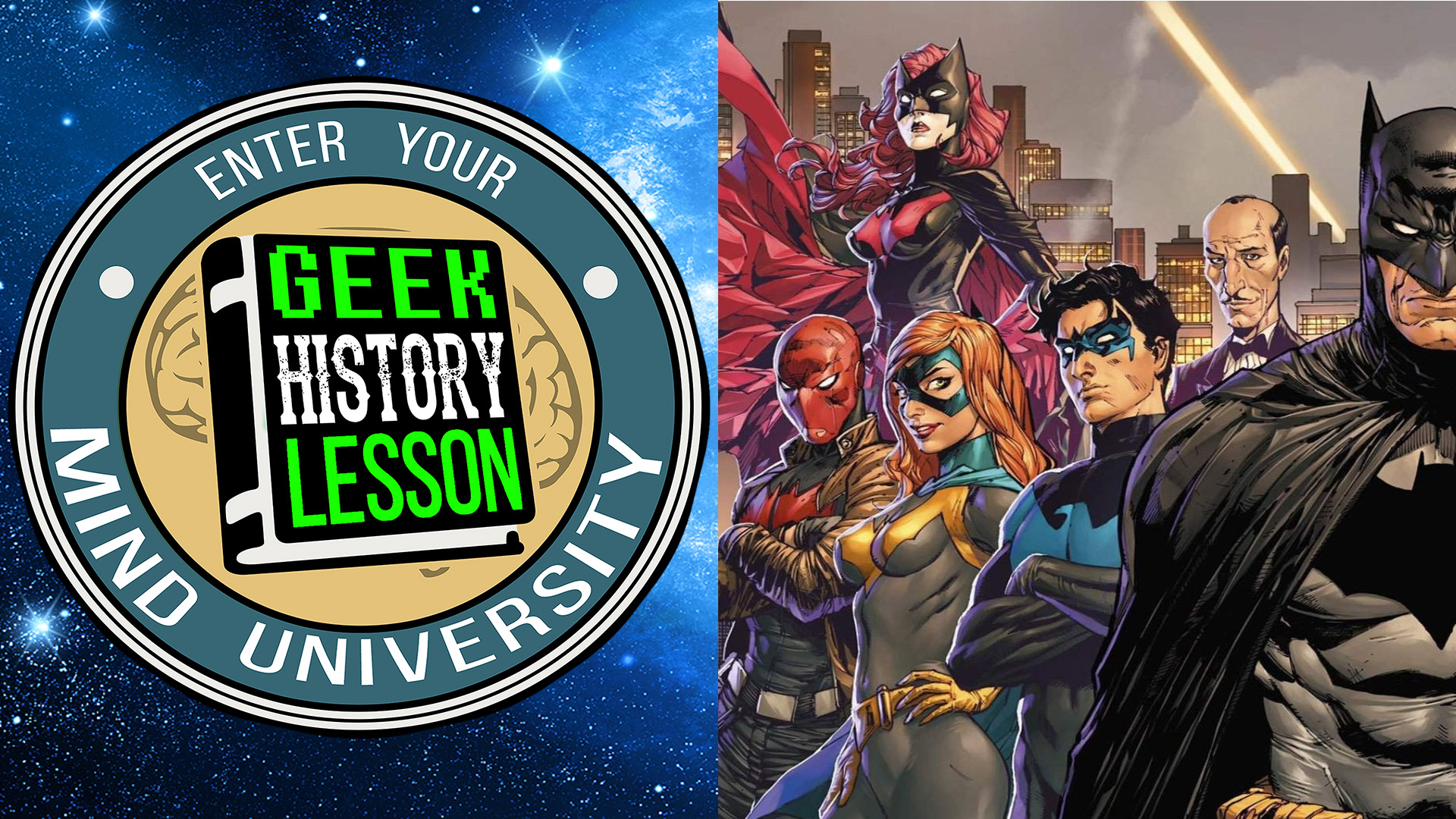 Geek History Lesson #431 – Best Batman Family
Stories