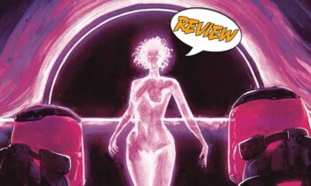 When a black hole threatens to destroy the planet, salvation may come from the surprising duo of a psychologist and an entity who emerged from the emptiness.  Your Major Spoilers review of Dark Empty Void #1, awaits!